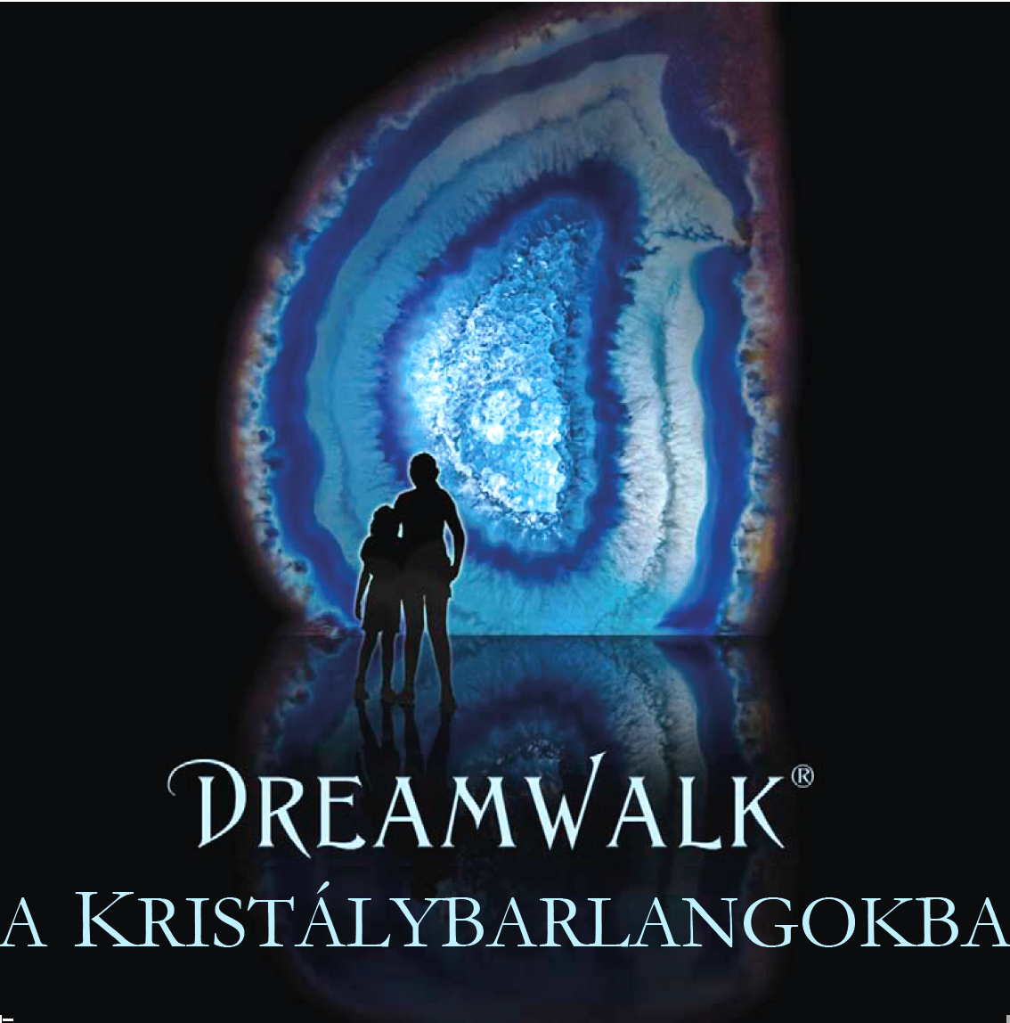 DreamWalk a Kristálybarlangokba